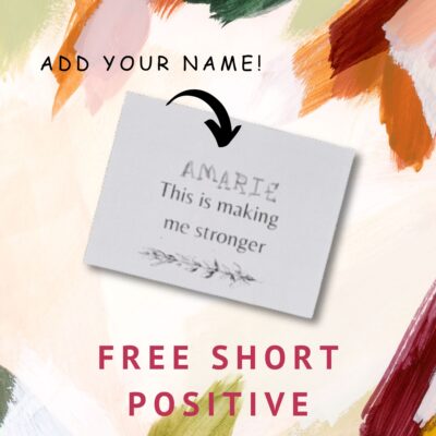 Short positive affirmations –  Free, Printable and Feel Good