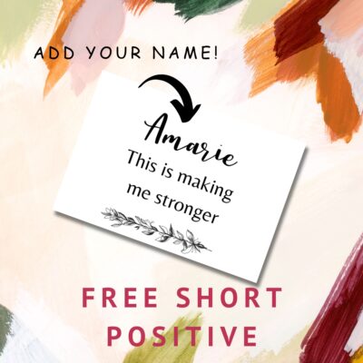 card that says free short positive affirmations; add your name