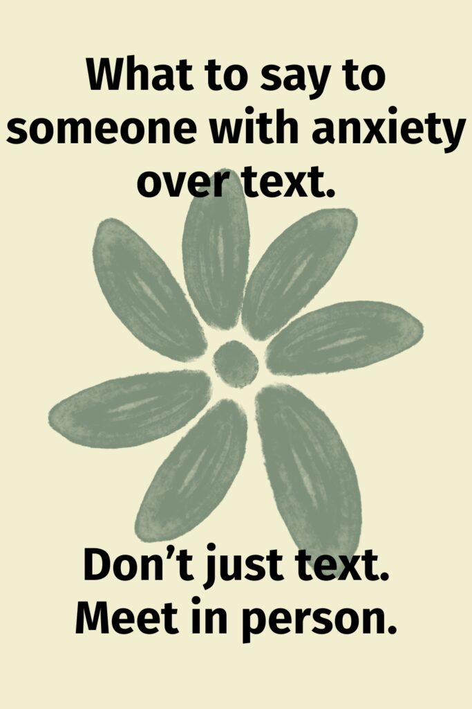 flower with words What to say to someone with anxiety over text