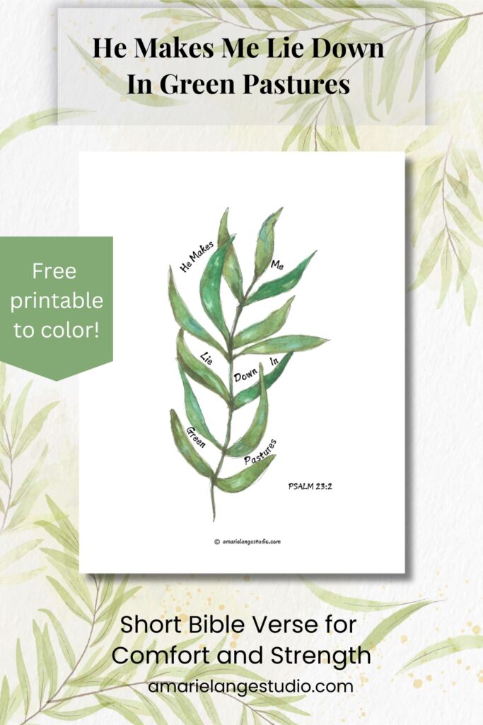 watercolor green eucalyptus leaves with text He makes me lie down in green pastures from Psalm 23 2