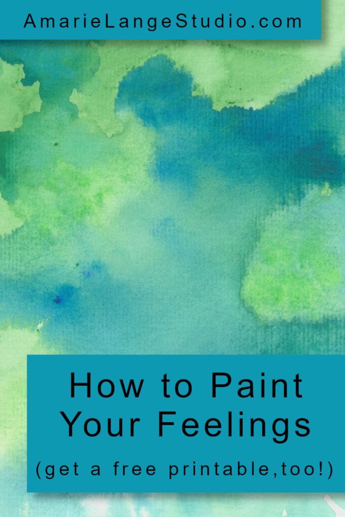 green blue blended watercolor with the text How to Paint Your Feelings